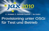 iks auf der Jax 2010: Provisioning unter OSGi f¼r Test und Betrieb
