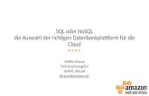 SQL oder NoSQL - Die Auswahl der richtigen Datenbankplattform für die Cloud