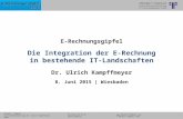 [DE] Vereon Vortrag: Die Integration der E-Rechnung in bestehende IT-Landschaften | Dr. Ulrich Kampffmeyer 8. Juni 2015 | Wiesbaden E-Rechnungsgipfel