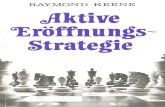 Raymund Keene - Aktive Eröffnungsstrategie