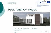 PLUS ENERGY HOUSE I.T.I.S. “E.Majorana” - Martina Franca(TA) Italy Comenius Rev 0.9 03-03-12.