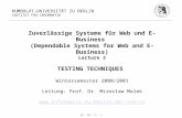 DS - III - TT - 1 HUMBOLDT-UNIVERSITÄT ZU BERLIN INSTITUT FÜR INFORMATIK Zuverlässige Systeme für Web und E-Business (Dependable Systems for Web and E-Business)