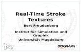 Real-Time Stroke Textures Bert Freudenberg Institut für Simulation und Graphik Universität Magdeburg.