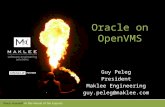 Oracle on OpenVMS Guy Peleg President Maklee Engineering guy.peleg@maklee.com.