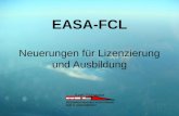 EASA-FCL Neuerungen für Lizenzierung und Ausbildung Axel Schwarz ÖSTERREICHISCHES KURATORIUM FÜR FLUGSICHERHEIT 1.