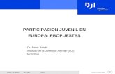 Zurück zur ersten Seite26.4.1999Bender / DJI -MusterSeite 1 PARTICIPACIÓN JUVENIL EN EUROPA: PROPUESTAS Dr. René Bendit Instituto de la Juventud Alemán.