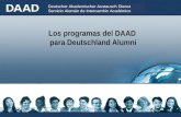 Deutscher Akademischer Austausch Dienst Servicio Alemán de Intercambio Académico Los programas del DAAD para Deutschland Alumni.