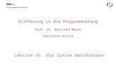 Einführung in die Programmierung Prof. Dr. Bertrand Meyer Christian Estler