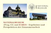 NATIONALMUSEUM (Prag, CZ) und  ICARUS  – Ergebnisse und  Perspektiven der Zusammenarbeit