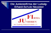 Die Juniorenfirma der Ludwig- Erhard-Schule Neuwied