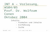 INT A – Vorlesung, WS04/05 Prof. Dr. Wolfram Conen Oktober 2004