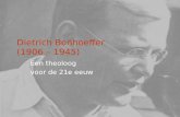 Dietrich Bonhoeffer  (1906 – 1945)