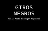 GIROS NEGROS