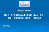 Institut für Politische Wissenschaft und Soziologie Hauptseminar Die Afrikapolitik der EU
