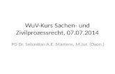 WuV -Kurs Sachen- und Zivilprozessrecht, 07.07.2014