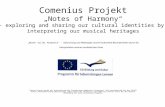 Comenius Projekt „Notes of Harmony“ - exploring and sharing our cultural identities by