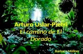 Arturo Uslar-Pietri El camino de El Dorado
