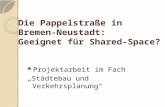 Die Pappelstraße in Bremen-Neustadt:  Geeignet für Shared-Space?