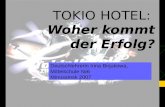 Computerpräsentation: TOKIO HOTEL :  Woher kommt der Erfolg?