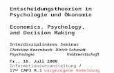Entscheidungstheorien in  Psychologie und Ökonomie