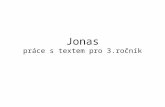 Jonas prce s textem pro 3.ron­k