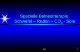 Spezielle Balneotherapie  Schwefel – Radon – CO 2  - Sole