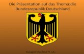 Die Präsentation auf das Thema : die Bundesrepublik Deutschland
