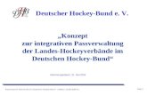 „Konzept  zur integrativen Passverwaltung  der Landes-Hockeyverbände im Deutschen Hockey-Bund“
