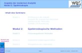 Inhalt des Seminars: Modul 1: Einführung in die Analytik Auswahl der analytischen Methoden