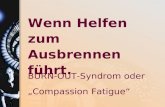 BURN-OUT-Syndrom oder â€‍Compassion Fatigueâ€œ