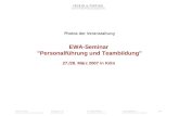 Photos der Veranstaltung EWA-Seminar  "Personalführung und Teambildung" 27./28. März 2007 in Köln