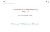 Einführung in die Programmierung («Info 1») Prof. Dr. Bertrand Meyer