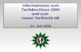 Informationen zum Tarifabschluss 2005 und zum  neuen Tarifrecht öD 14. Juli 2005