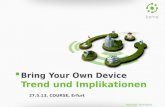 Bring  Your Own  Device Trend und Implikationen  27.5.13, COURSE, Erfurt