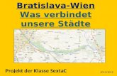 Bratislava-Wien Was verbindet unsere Städte