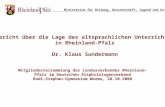 Bericht über die Lage des altsprachlichen Unterrichts  in Rheinland-Pfalz Dr. Klaus Sundermann