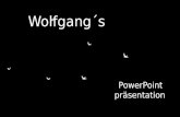 Wolfgang´s                                       PowerPoint