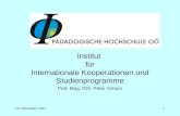 Institut  für Internationale Kooperationen und Studienprogramme Prof. Mag. DDr. Peter Schürz