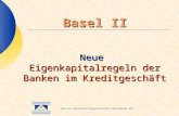 Basel II Neue Eigenkapitalregeln der Banken im Kreditgeschäft