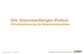 Die Dienstanfänger-Police DU-Absicherung für Beamtenanwärter