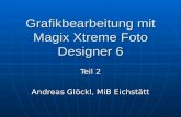 Grafikbearbeitung mit Magix Xtreme Foto Designer 6