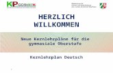 Neue Kernlehrpläne für die  gymnasiale Oberstufe  Kernlehrplan Deutsch