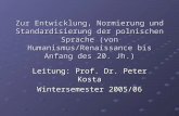 Leitung: Prof. Dr. Peter Kosta Wintersemester 2005/06