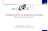 Urheberrechte im digitalen Zeitalter RA Dr. Thomas Wallentin