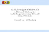 Einführung in Shibboleth 4. Shibboleth-Workshop der  AAR in Kooperation mit der DFN-AAI