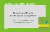 Theorie und Praxis  der Globalisierungskritik Mag. Christian Felber, Wien christian-felber.at