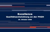 Excellence Qualitätsentwicklung an der PHZH 26. Oktober 2006