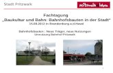 Fachtagung „Baukultur und Bahn: Bahnhofsbauten in der Stadt“ 15.08.2012 in Brandenburg a.d.Havel