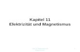 Kapitel 11 Elektrizit¤t und Magnetismus