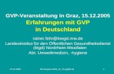 GVP-Veranstaltung in Graz, 15.12.2005 Erfahrungen mit GVP in Deutschland rainer.fehr@loegd.nrw.de